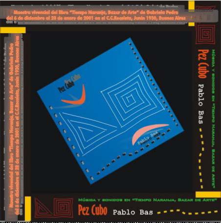CD Pez Cubo, de Pablo Bas. Buenos Aires, 2000